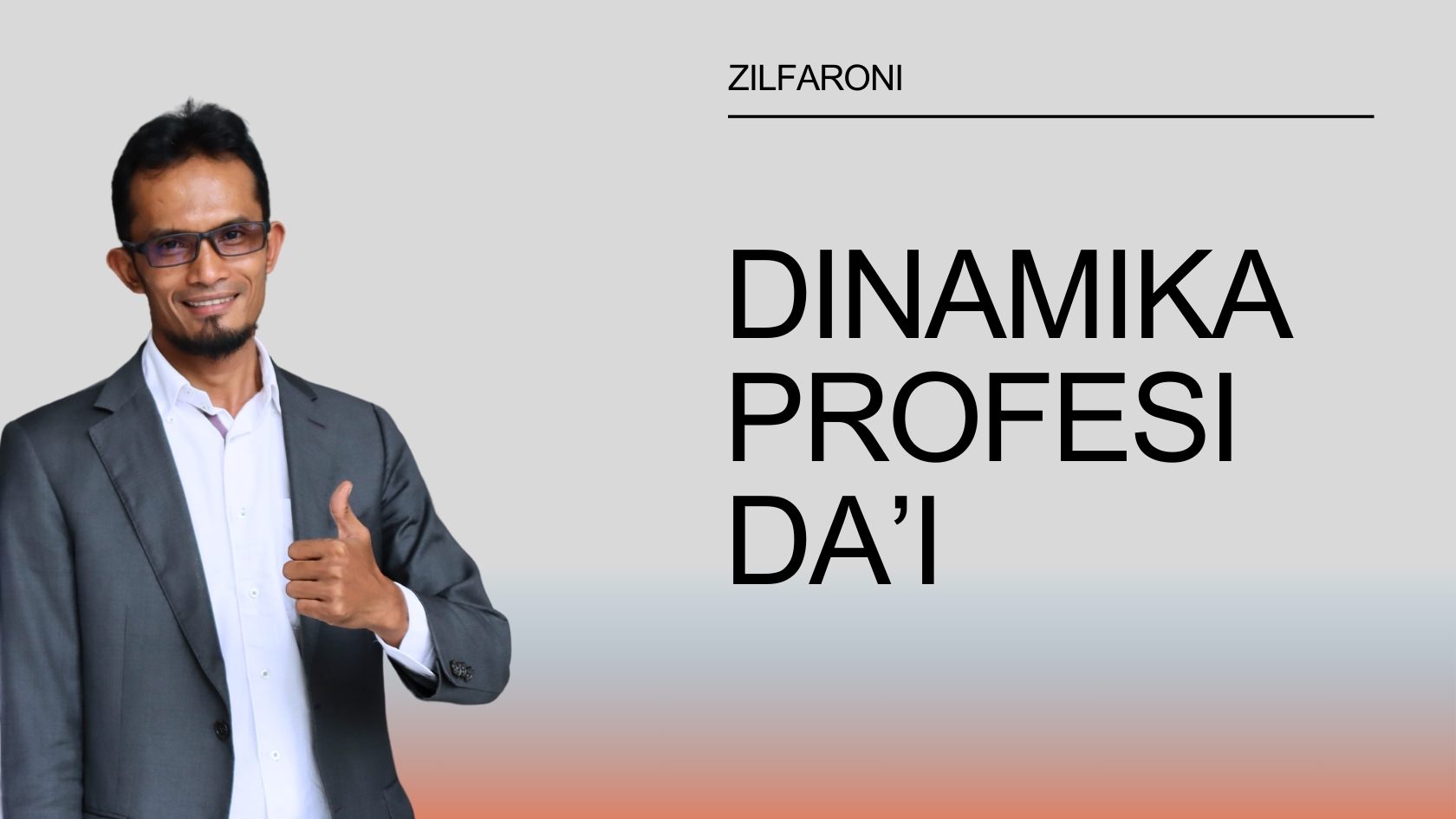 Dinamika Profesi Da’i